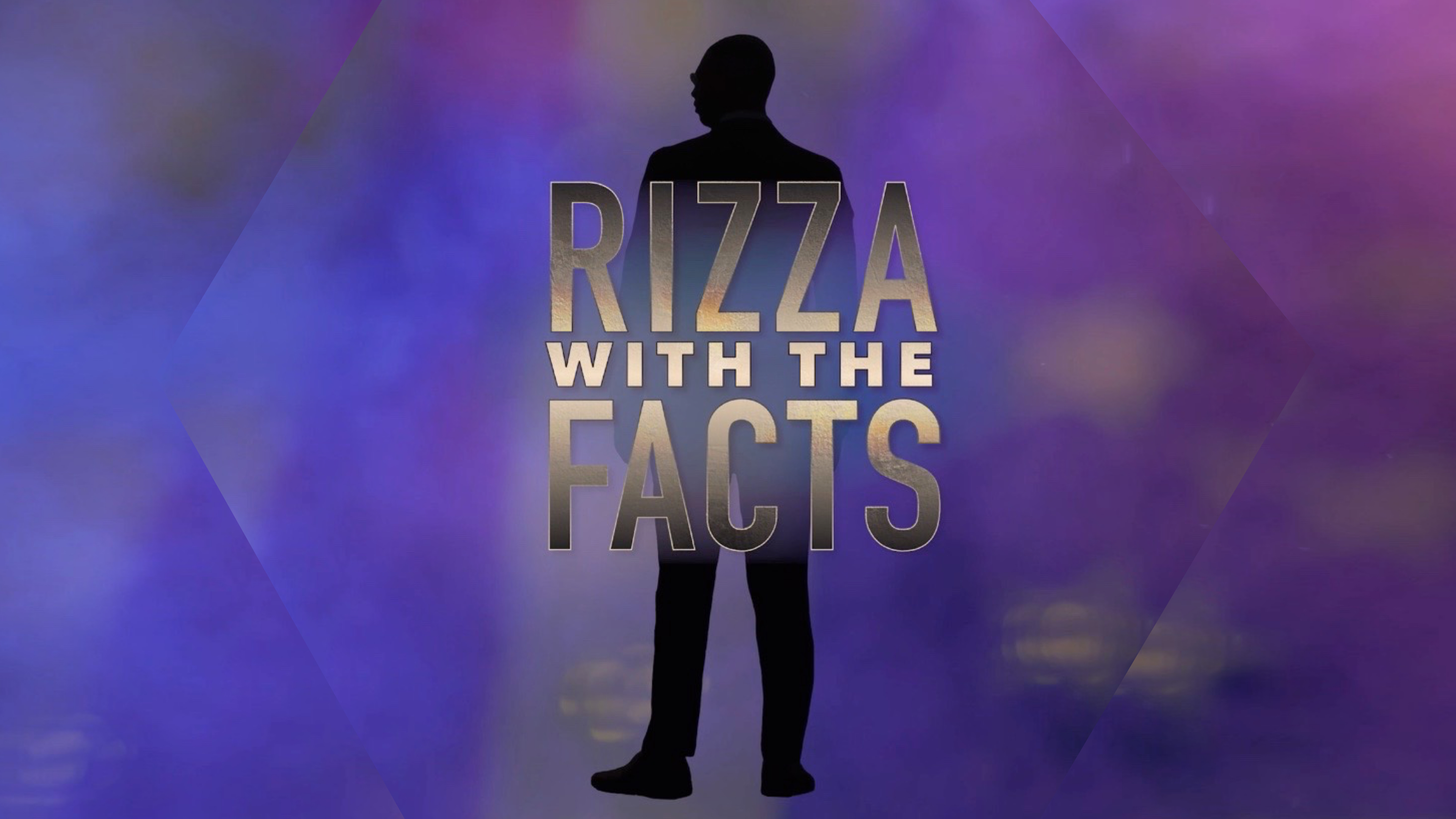Rizza with the Facts